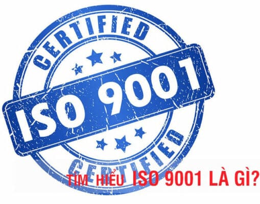 Chứng nhận ISO 9001 là gì?