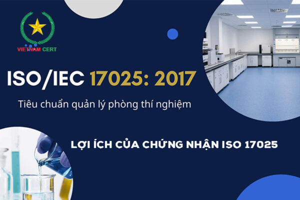 LỢI ÍCH CỦA CHỨNG NHẬN ISO 17025