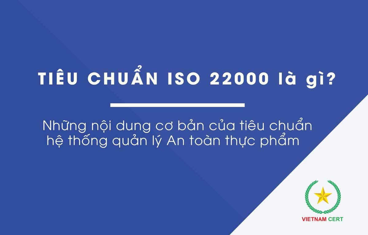 Chứng nhận ISO 22000 là gì?