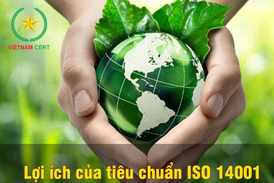 Lợi ích của chứng nhận ISO 14001