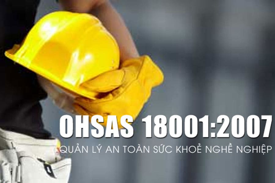 Chứng nhận OHSAS 18001 là gì?